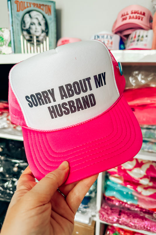 "Sorry About My Husband" Trucker Cap