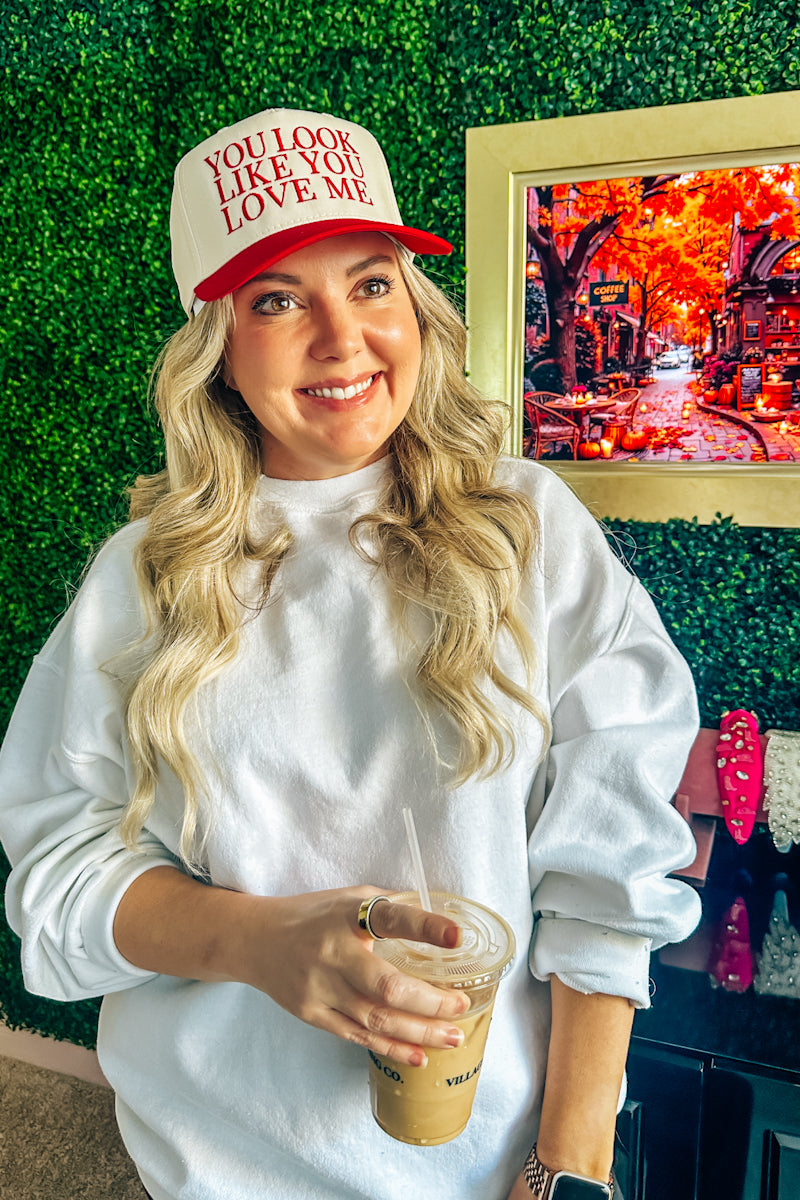 "You Look Like You Love Me" Hat